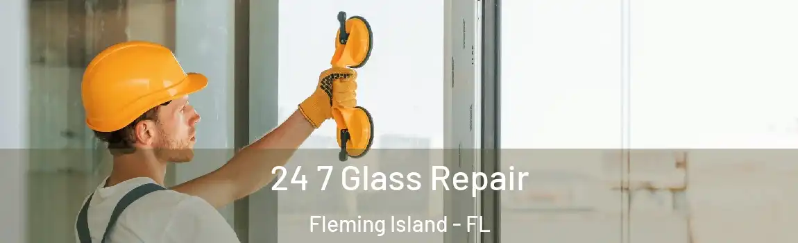  24 7 Glass Repair Fleming Island - FL