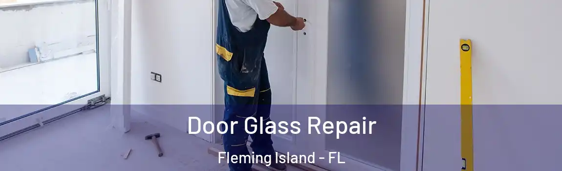  Door Glass Repair Fleming Island - FL